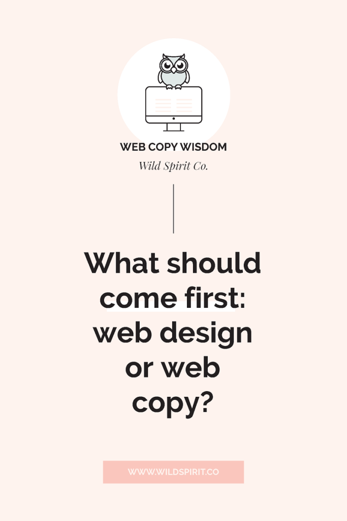 what comes first web design or web copy
