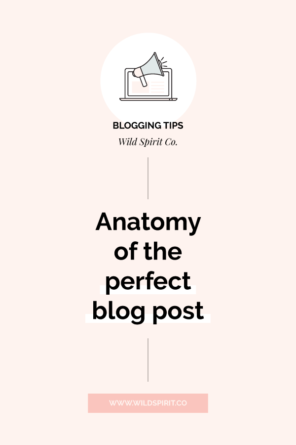 anatomy of the perfect blog post