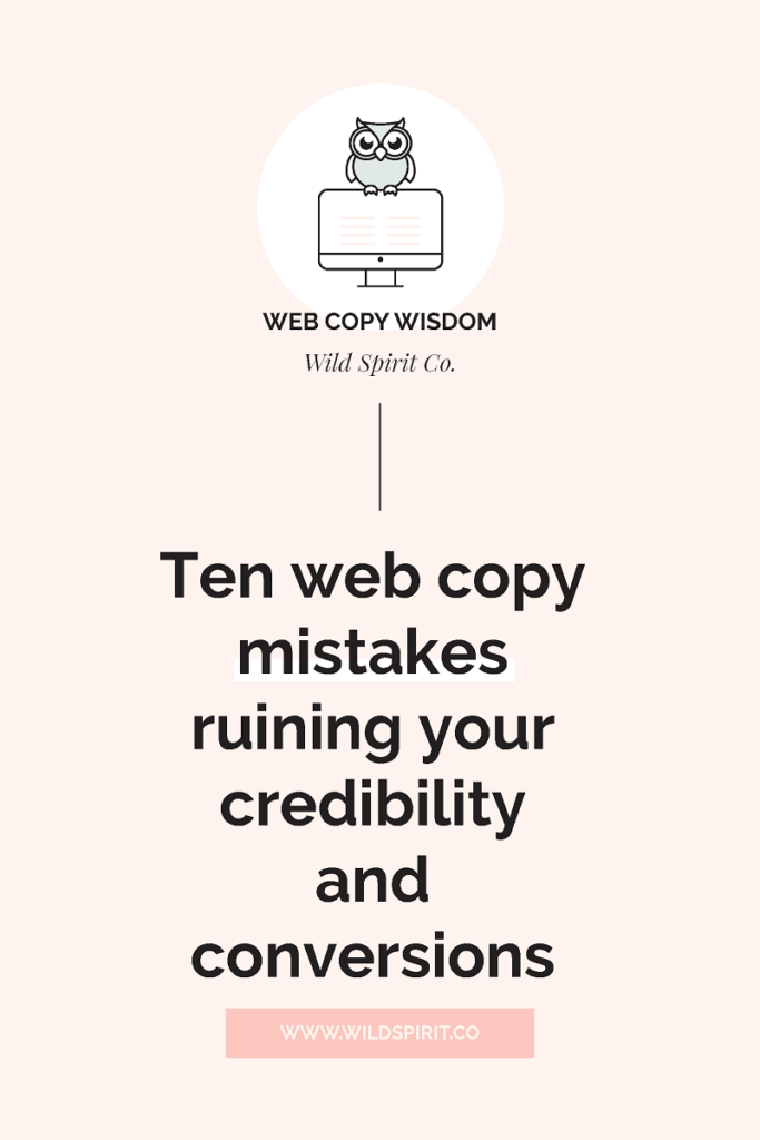 common web copy mistakes ruining your credibility and conversions
